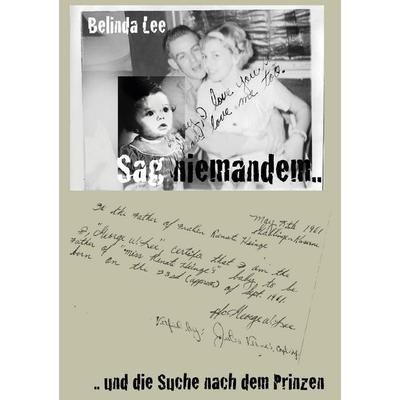 Sag niemandem, Gebundene Ausgabe von Belinda Lee, BoD – Books on Demand, 978-3-7526-0252-4