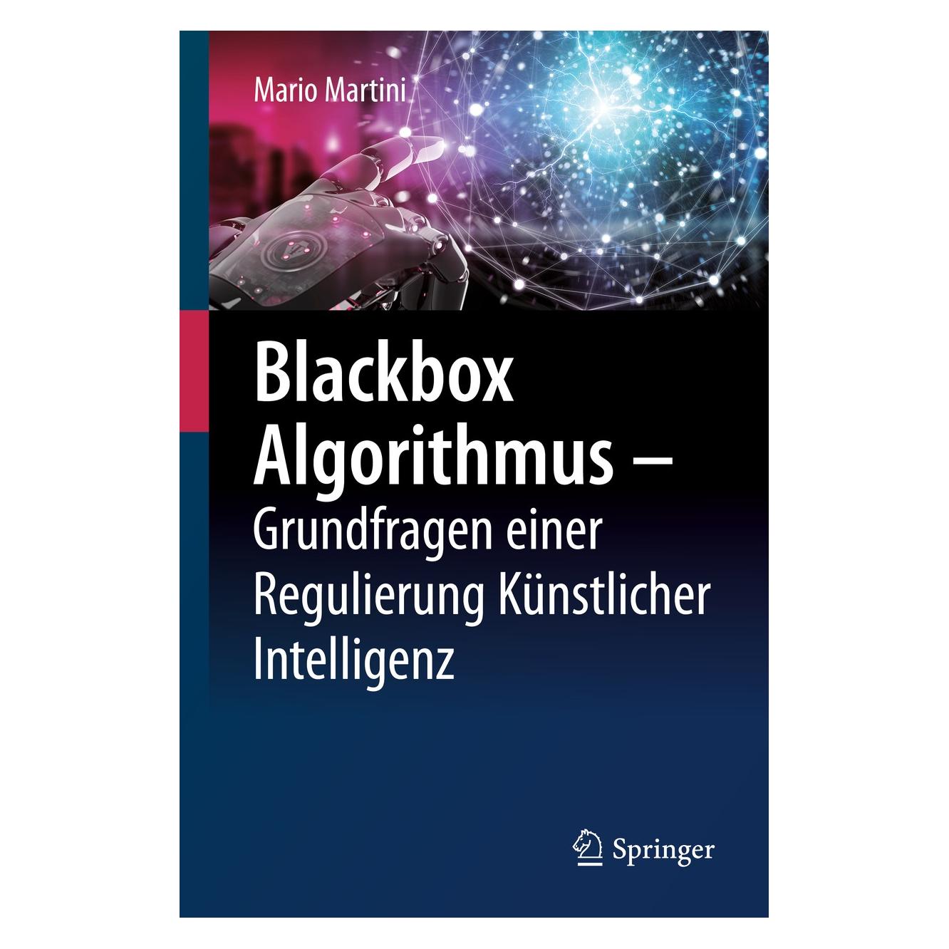 Springer Blackbox Algorithmus - Grundfragen einer Regulierung Künstlicher Intelligenz (Deutsch, Hardcover, Mario Martini) (9783662590096)