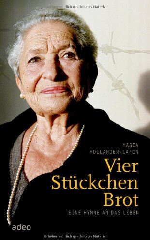 Magda Hollander-Lafon - Vier Stückchen Brot: Eine Hymne an das Leben - Preis vom 11.10.2026 03:10:56 h