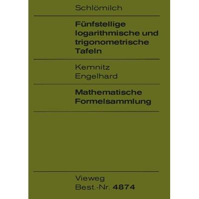 Fünfstellige logarithmische und trigonometrische Tafeln, Taschenbuch von Oskar Schlömilch,Friedrich Kemnitz,Rainer Engelhard, Vieweg & Teubner,