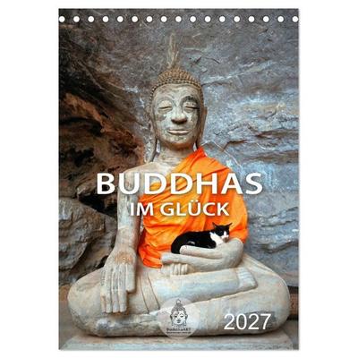 Buddhas im Glück (Tischkalender 2027 DIN A5 hoch), CALVENDO Monatskalender