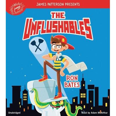 The Unflushables - Ron Bates, CD, 9781478975915