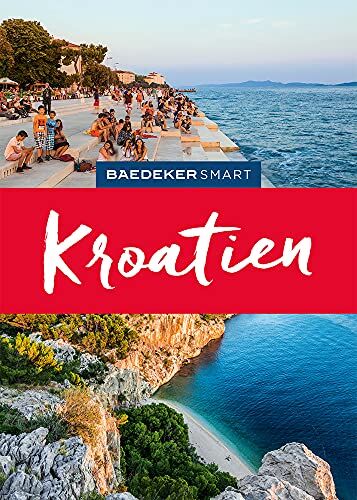 Daniela Schetar-Köthe - Baedeker SMART Reiseführer Kroatien - Preis vom 05.10.2026 03:47:11 h