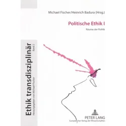 Politische Ethik I, Fachbücher von Michael Fischer, Heinrich Badura