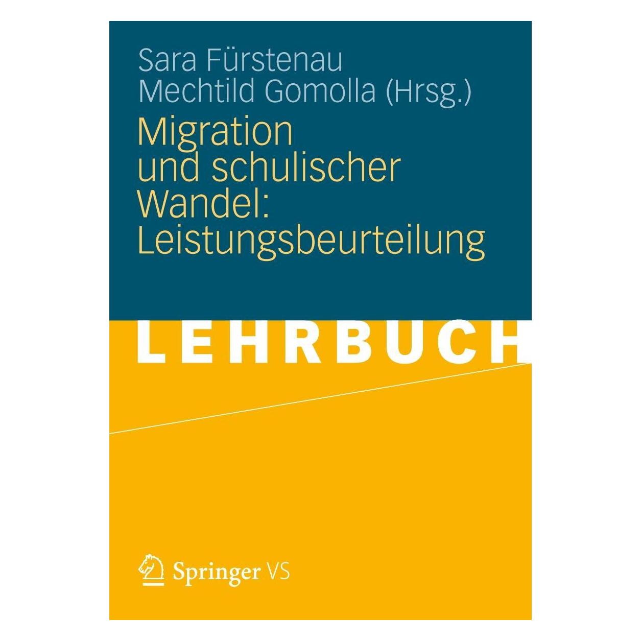 VS Migration und schulischer Wandel: Leistungsbeurteilung (Deutsch, Softcover, Mechtild Gomolla, Sara Fürstenau) (8138088)