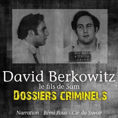 Dossiers Criminels : Le Fils de Sam - John Mac, Audio, 9782821103498