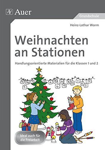 Heinz-Lothar Worm - Weihnachten an Stationen 1-2: Handlungsorientierte Materialien für die Klassen 1 und 2 - Preis vom 18.10.2026 15:28:09 h