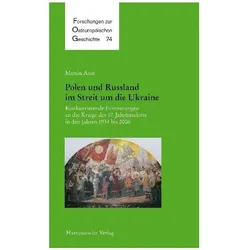 Polen und Russland im Streit um die Ukraine, Fachbücher von Martin Aust