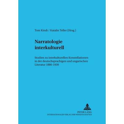 Narratologie interkulturell, Taschenbuch von , Peter Lang GmbH, Internationaler Verlag der Wissenschaften, 978-3-631-53367-3