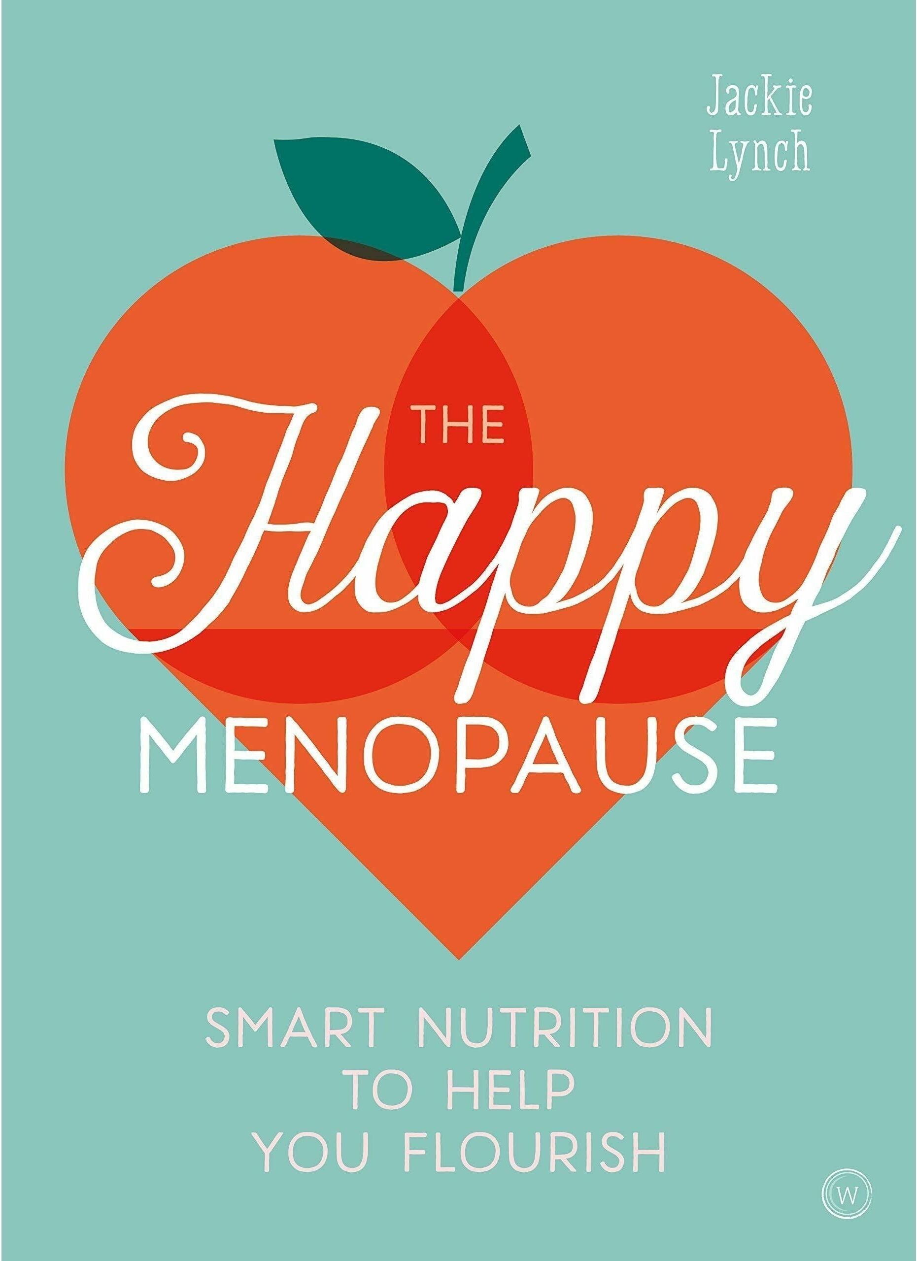 Watkins Publishing Happy Menopause Book By Jackie Lynch (premenopaus book, perimenopause book, menopause book)