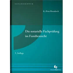Horndasch:Die notarielle Fachprüfung im, Fachbücher von K.-Peter Horndasch
