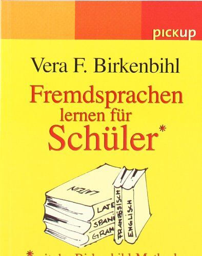 Vera F. Birkenbihl - Fremdsprachen lernen für Schüler: Mit der Birkenbihl-Methode - Preis vom 17.10.2026 19:25:27 h