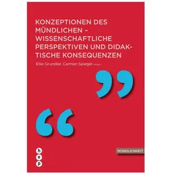Mündlichkeit 03. Konzeption des Mündlichen, Fachbücher von Elke Grundler, Carmen Spiegel