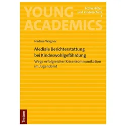 Mediale Berichterstattung bei Kindeswohlgefährdung, Fachbücher von Nadine Wagner