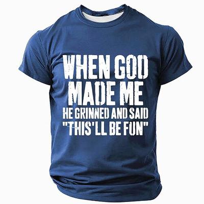 Herren Lustiges Kurzarm T-Shirt mit 'Als Gott mich machte grinste er und sagte Das wird Spaß machen' Grafikprint für humorvollen Lifestyle