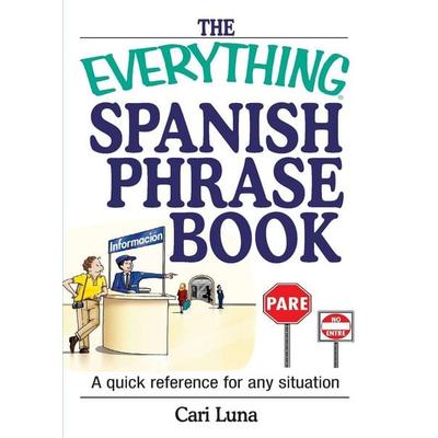 The Everything Spanish Phrase Book, Taschenbuch von Cari Luna, Everything, 978-1-59337-049-7