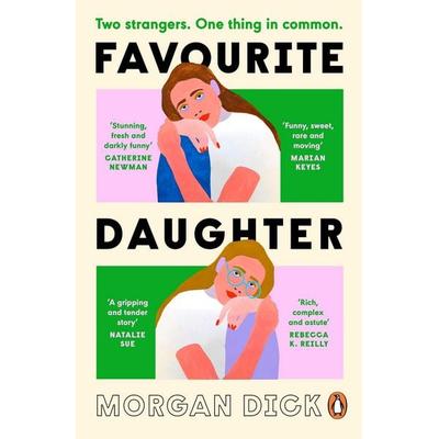 Favourite Daughter, Taschenbuch von Morgan Dick, Penguin Books Ltd, 978-1-4059-7467-7