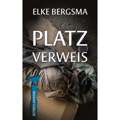 Platzverweis - Ostfrieslandkrimi, Taschenbuch von Elke Bergsma, Belle Époque, 978-3-96357-123-7