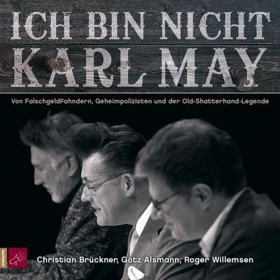 Ich bin nicht Karl May - Traudl Bünger, Audio, 4066004249209