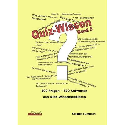 Quiz-Wissen - Band 5, Taschenbuch von Claudia Fuerbach, Roed Verlag, 978-3-945489-55-0