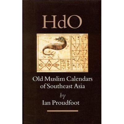 Old Muslim Calendars of Southeast Asia, Taschenbuch von Proudfoot, Brill, 978-90-04-15414-8