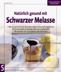 Paturi, Felix R. - Natürlich gesund mit schwarzer Melasse - Preis vom 30.09.2026 09:01:18 h