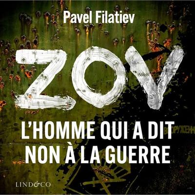 ZOV: L'homme qui a dit non à la guerre - Pavel Filatiev, Audio, 9789180511681