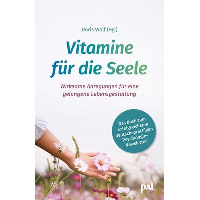 Vitamine für die Seele, Taschenbuch von , PAL - Verlagsgesellschaft mbH, 978-3-910294-24-0