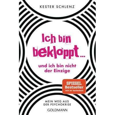 Ich bin bekloppt ... und ich bin nicht der Einzige, Taschenbuch von Kester Schlenz, Goldmann, 978-3-442-17946-6
