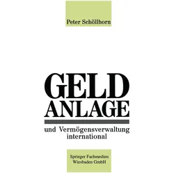 Geldanlage und Vermögensverwaltung international, Fachbücher von Peter Schöllhorn