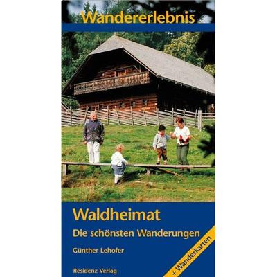 Wandererlebnis Waldheimat, Paperback von Günter Lehofer, KRAL, 978-3-99024-006-9