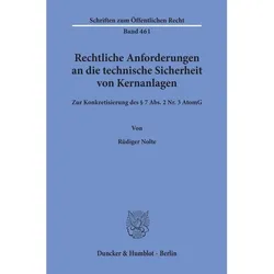 Rechtliche Anforderungen an die technische Sicherheit von Kernanlagen., Fachbücher von Rüdiger Nolte