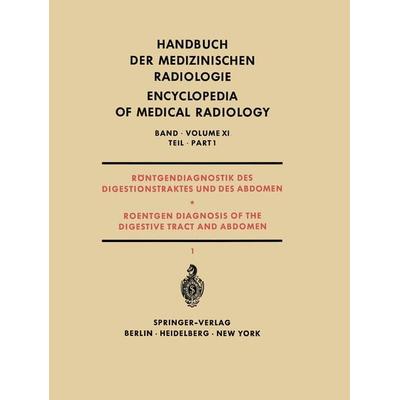 Röntgendiagnostik des Digestionstraktes und des Abdomen / Roentgen Diagnosis of the Digestive Tract and Abdomen, Taschenbuch von J. Bücker,H.
