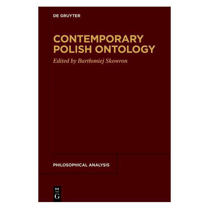 De Gruyter Contemporary Polish Ontology (Englisch, Hardcover, Bartlomiej Skowron) (39019823)
