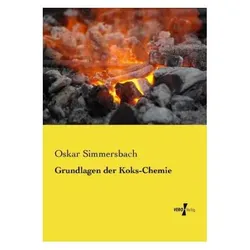 Grundlagen der Koks-Chemie, Fachbücher von Oskar Simmersbach