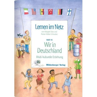 Lernen im Netz / Wir sind Deutschland, Taschenbuch von Margret Datz,Rainer Walter Schwabe, Mildenberger Verlag GmbH, 978-3-619-11360-6