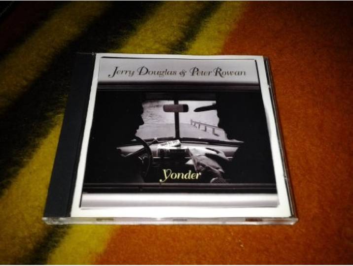 Jerry Douglas And Peter Rowan - Yonder