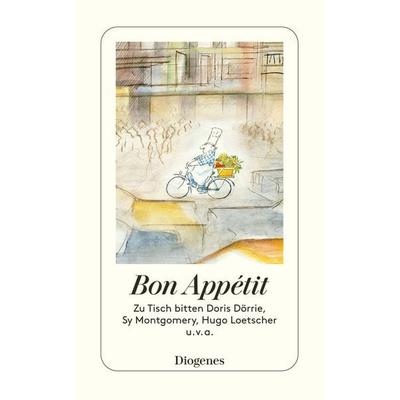 Bon Appétit, Taschenbuch von , Diogenes Verlag AG