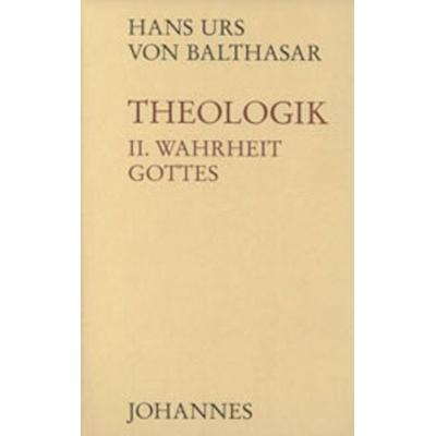 Theologik / Wahrheit Gottes, Gebundene Ausgabe von Hans Urs Balthasar, Johannes Verlag, 978-3-89411-053-6