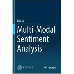 Multi-Modal Sentiment Analysis, Fachbücher von Hua Xu