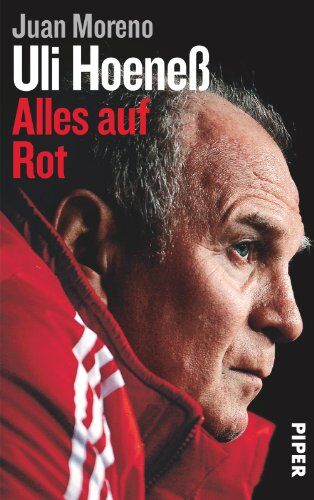 Juan Moreno - Uli Hoeneß: Alles auf Rot - Preis vom 09.10.2026 07:28:09 h