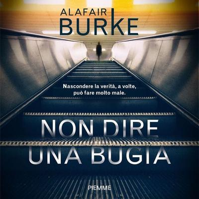 Non dire una bugia - Alafair Burke, Audio, 9788858551080