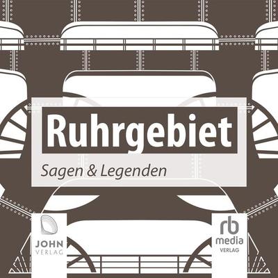 Ruhrgebiet Sagen und Legenden - Christine Giersberg, Audio, 9783942057547