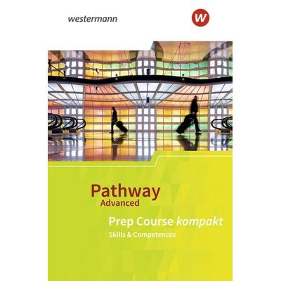 Pathway Advanced, Geheftet von Iris Edelbrock, Schöningh Verlag in Westermann Bildungsmedien, 978-3-14-040219-4