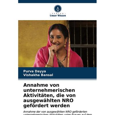 Annahme von unternehmerischen Aktivitäten, die von ausgewählten NRO gefördert werden, Taschenbuch von Purva Dayya,Vishakha Bansal, Verlag Unser