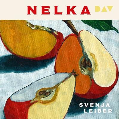Nelka - Svenja Leiber, Audio, 9783742443953