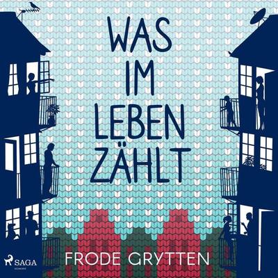 Was im Leben zählt - Frode Grytten, Audio, 9788726387902