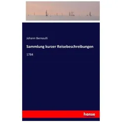 Sammlung kurzer Reisebeschreibungen, Ratgeber von Johann Bernoulli