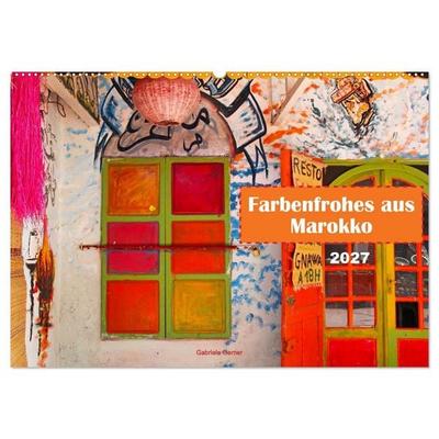 Farbenfrohes aus Marokko (Wandkalender 2027 DIN A2 quer), CALVENDO Monatskalender