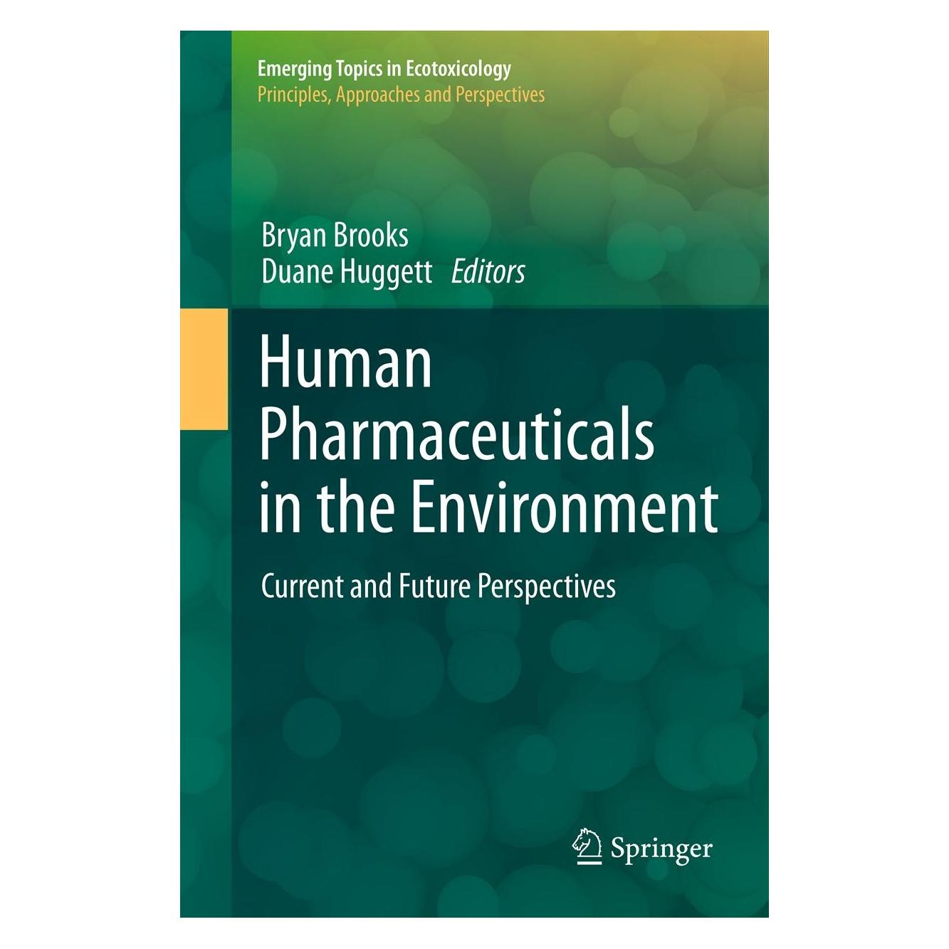 Springer Human Pharmaceuticals in the Environment (Englisch, Hardcover, Bryan W. Brooks, Duane B. Huggett) (9781461434191)